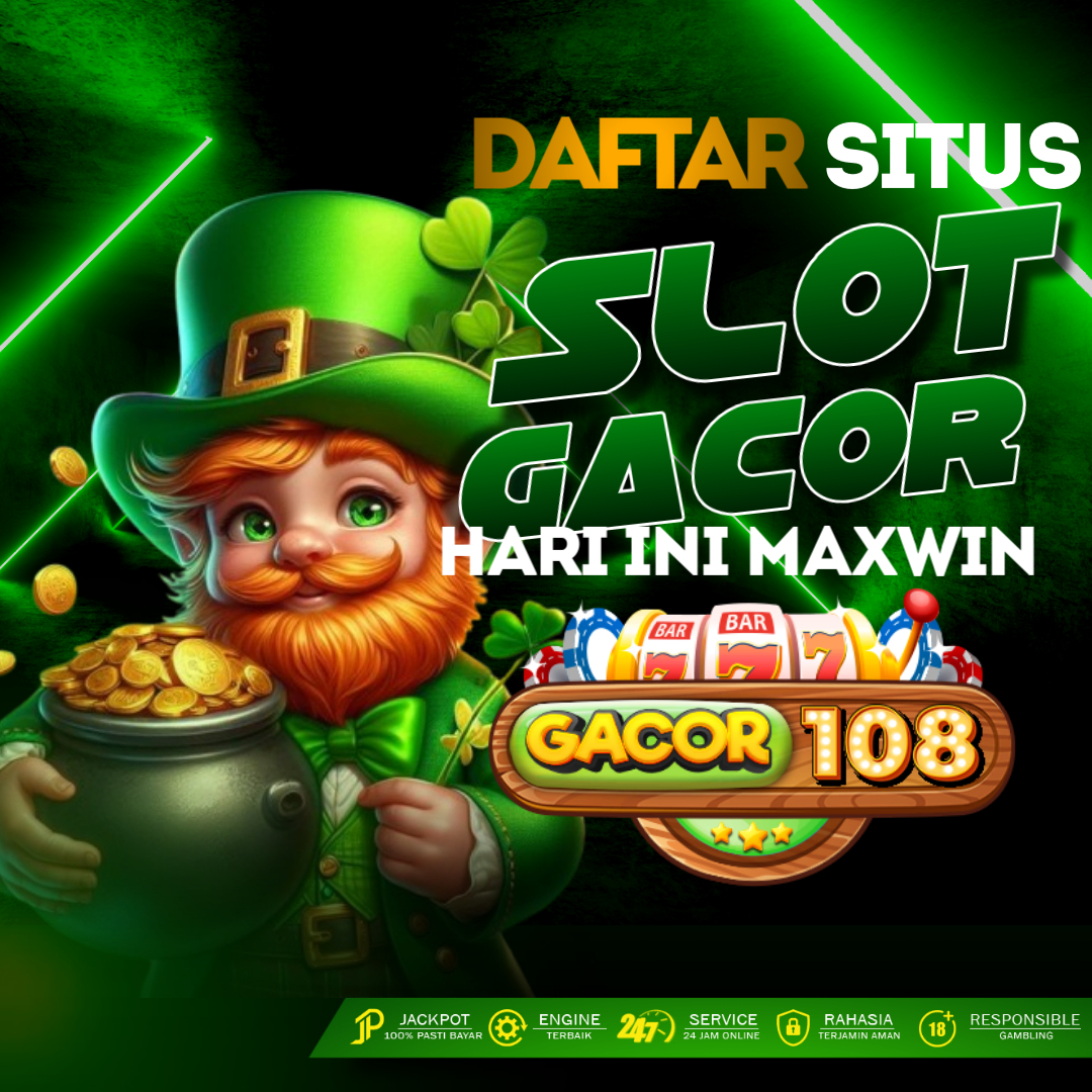 GACOR108 : Daftar Situs Slot Online Super Gacor Gampang Maxwin Hari Ini